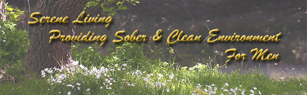 Serene Living Providing Sober & Clean Environment For Men